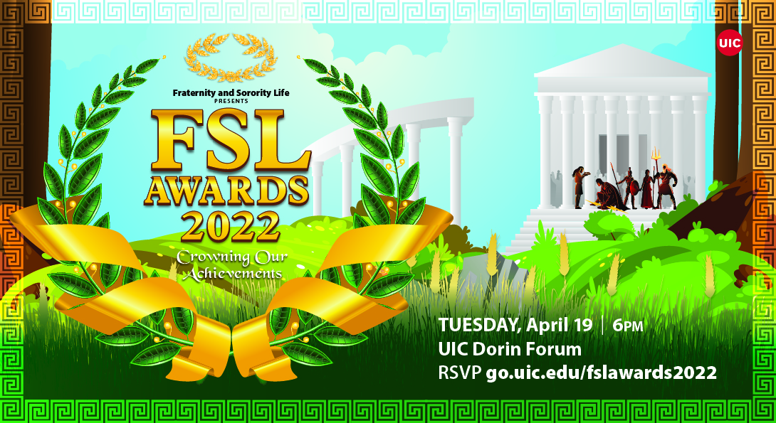 FSL Awards 2022, Tuesday, April 19, UIC Dorin Forum, RSVP: go.uic.edu/fslawards2022